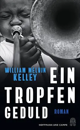 E-Book (epub) Ein Tropfen Geduld von William Melvin Kelley