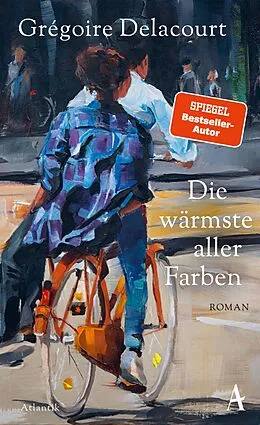 E-Book (epub) Die wärmste aller Farben von Grégoire Delacourt