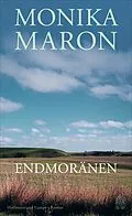 E-Book (epub) Endmoränen von Monika Maron