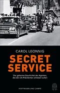 E-Book (epub) Secret Service von Carol Leonnig