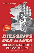 E-Book (epub) Diesseits der Mauer von Katja Hoyer