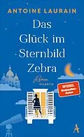E-Book (epub) Das Glück im Sternbild Zebra von Antoine Laurain