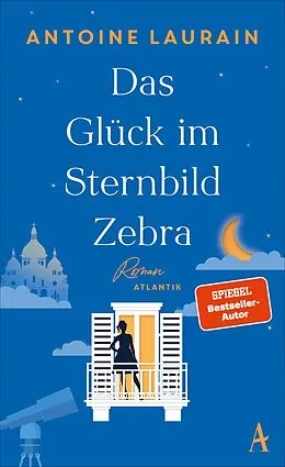 E-Book (epub) Das Glück im Sternbild Zebra von Antoine Laurain