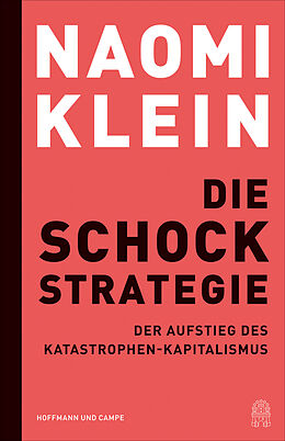 Kartonierter Einband Die Schock-Strategie von Naomi Klein