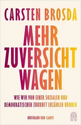 E-Book (epub) Mehr Zuversicht wagen von Carsten Brosda