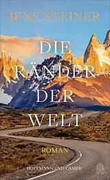 Fester Einband Die Ränder der Welt von Jens Steiner
