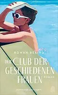 E-Book (epub) Der Club der geschiedenen Frauen von Rowan Beaird
