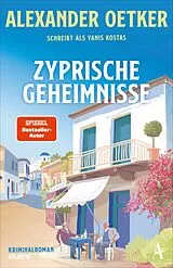 Kartonierter Einband Zyprische Geheimnisse von Alexander Oetker, Yanis Kostas