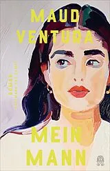 E-Book (epub) Mein Mann von Maud Ventura