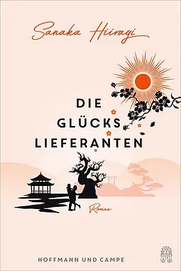 E-Book (epub) Die Glückslieferanten von Sanaka Hiiragi