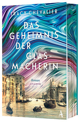 Fester Einband Das Geheimnis der Glasmacherin von Tracy Chevalier