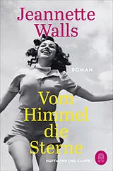 Kartonierter Einband Vom Himmel die Sterne von Jeannette Walls