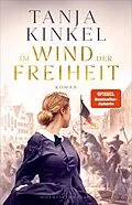 E-Book (epub) Im Wind der Freiheit von Tanja Kinkel
