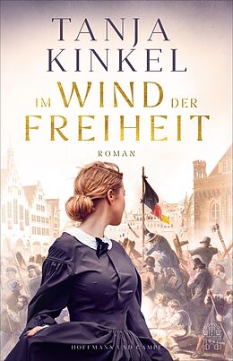 E-Book (epub) Im Wind der Freiheit von Tanja Kinkel