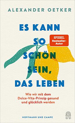 E-Book (epub) Es kann so schön sein, das Leben von Alexander Oetker