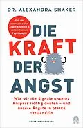 E-Book (epub) Die Kraft der Angst von Dr. Alexandra Shaker