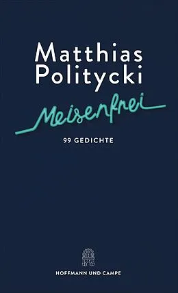 E-Book (epub) Meisenfrei von Matthias Politycki