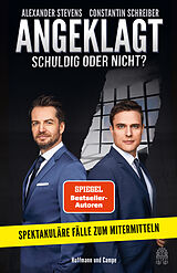 Kartonierter Einband Angeklagt! Schuldig oder nicht? von Constantin Schreiber, Alexander Stevens