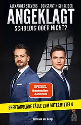 Kartonierter Einband (Kt) Angeklagt! Schuldig oder nicht? von Constantin Schreiber, Dr. Alexander Stevens