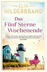 Kartonierter Einband Das Fünf Sterne Wochenende von Elin Hilderbrand
