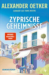 Kartonierter Einband (Kt) Zyprische Geheimnisse von Alexander Oetker, Yanis Kostas