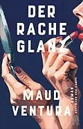 E-Book (epub) Der Rache Glanz von Maud Ventura