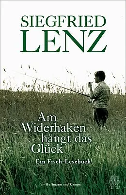 E-Book (epub) Am Widerhaken hängt das Glück von Siegfried Lenz