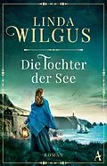 E-Book (epub) Die Tochter der See von Linda Wilgus