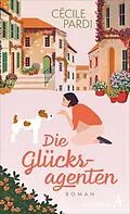 E-Book (epub) Die Glücksagenten von Cécile Pardi