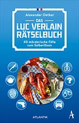 Kartonierter Einband Das Luc Verlain Rätselbuch von Alexander Oetker, Annekatrin Baumann