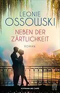 E-Book (epub) Neben der Zärtlichkeit von Leonie Ossowski