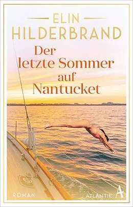 E-Book (epub) Der letzte Sommer auf Nantucket von Elin Hilderbrand