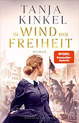 Kartonierter Einband Im Wind der Freiheit von Tanja Kinkel