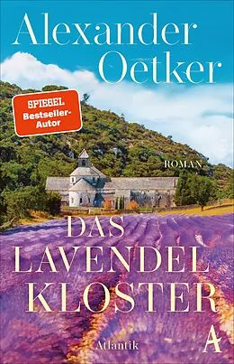 E-Book (epub) Das Lavendelkloster von Alexander Oetker