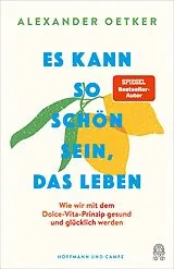 Kartonierter Einband Es kann so schön sein, das Leben von Alexander Oetker