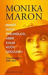 E-Book (epub) »Immer noch freundlich, aber kaum noch geduldig« von Monika Maron