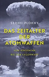 E-Book (epub) Das Zeitalter der Atomwaffen von Serhii Plokhy