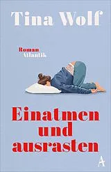 E-Book (epub) Einatmen und ausrasten von Tina Wolf