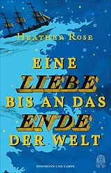 E-Book (epub) Eine Liebe bis an das Ende der Welt von Heather Rose