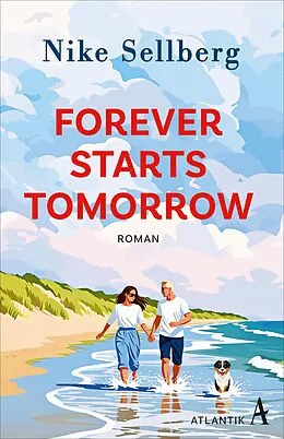 E-Book (epub) Forever Starts Tomorrow von Nike Sellberg