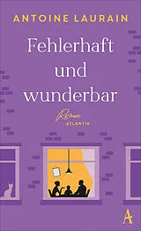 Fester Einband Fehlerhaft und wunderbar von Antoine Laurain