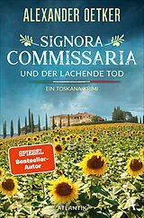 Kartonierter Einband Signora Commissaria und der lachende Tod von Alexander Oetker