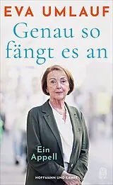 Fester Einband Genau so fängt es an von Eva Umlauf