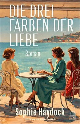 E-Book (epub) Die drei Farben der Liebe von Sophie Haydock