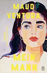 Kartonierter Einband Mein Mann von Maud Ventura