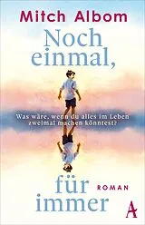Fester Einband Noch einmal, für immer von Mitch Albom