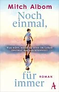 E-Book (epub) Noch einmal, für immer von Mitch Albom