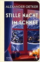 Fester Einband Stille Nacht im Schnee von Alexander Oetker