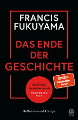 Kartonierter Einband Das Ende der Geschichte von Francis Fukuyama