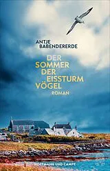 Fester Einband Der Sommer der Eissturmvögel von Antje Babendererde